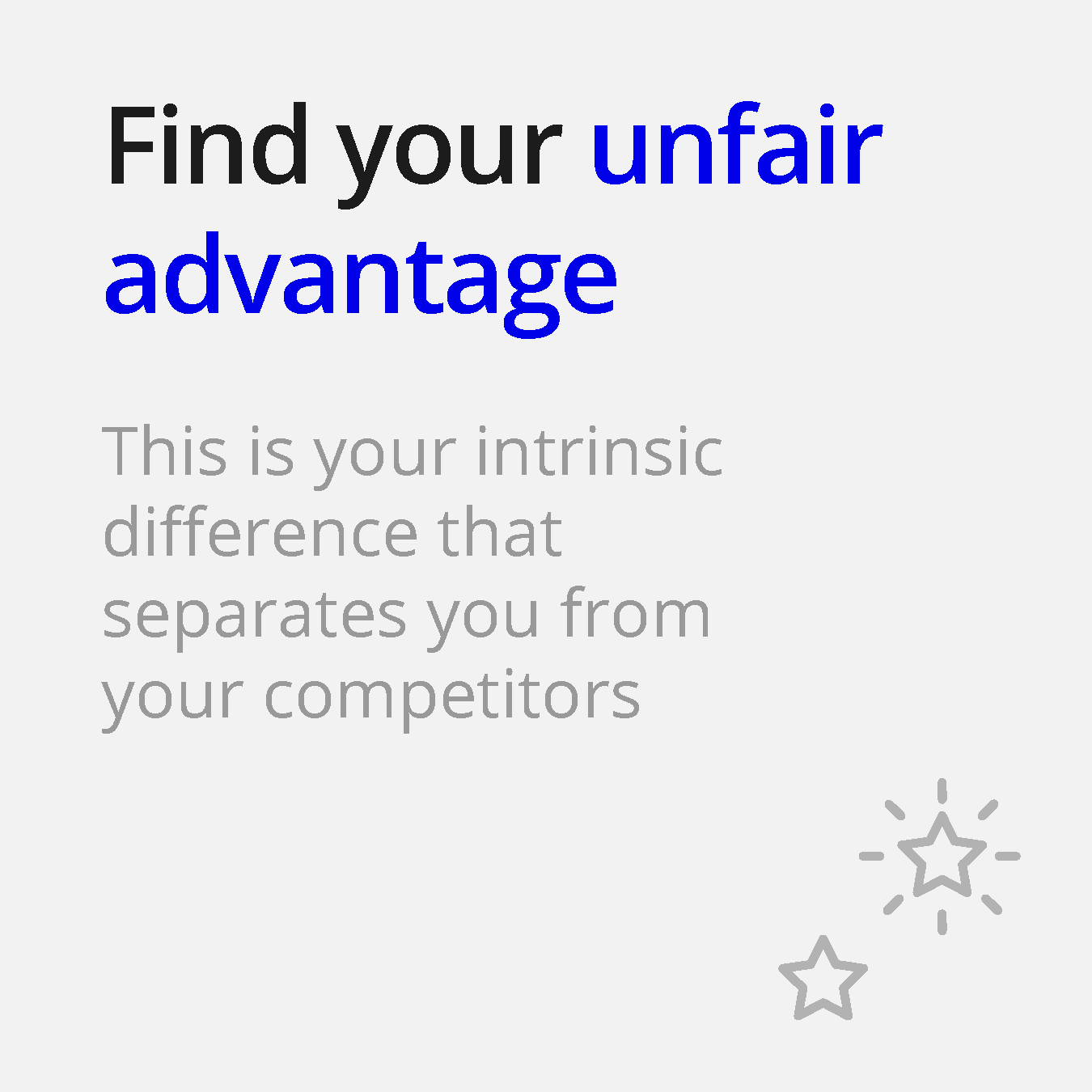 find your unfair advantage intrinsic difference separates from competitors star glowing icon ellen and company